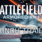 bf3 armored kill launchtrailer