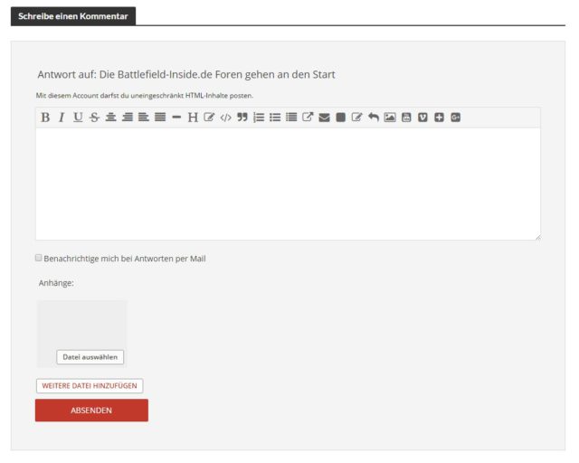Die Battlefield-Inside.de Foren gehen an den Start 2 Der neue Forum und Kommentar Editor. Platz für Bilder, eigene Uploads, Videos und mehr.