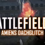 bf1 amiens dachglitch