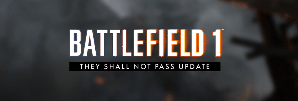 bf1 they shall not pass update teaser