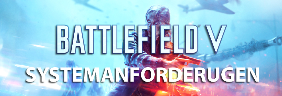 battlefield v systemanforderungen