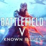 battlefield v known issues teaser
