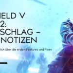 Battlefield V Changenotes zum Lightning Strikes Update